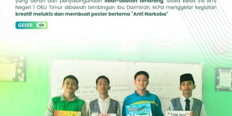 Lawan Narkoba, Siswa MTsN 1 OKU Timur Berkarya Lewat Poster